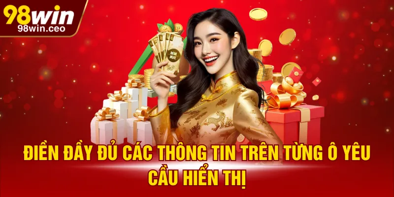 Điền đầy đủ các thông tin trên từng ô yêu cầu hiển thị